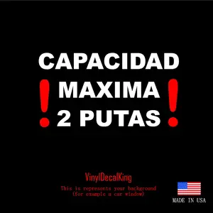 Capacidad Maxima 2 putas car truck vinyl die cut decal 6" inches wide mamalona