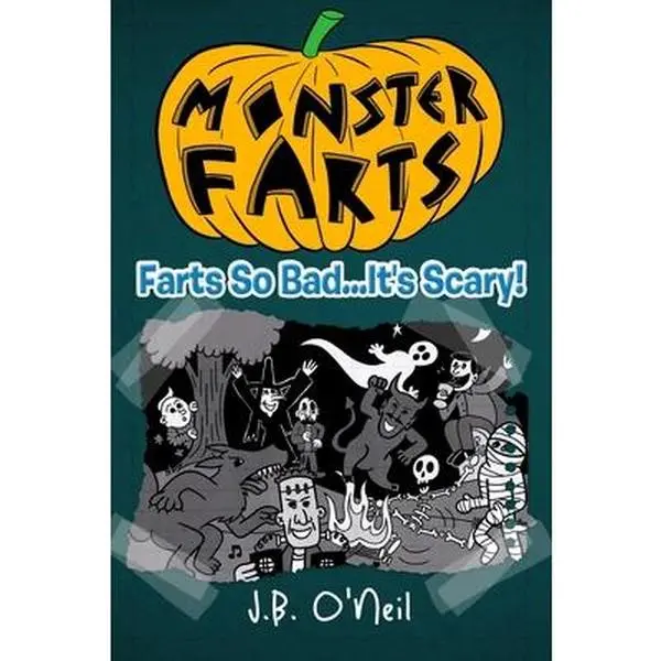 USED-Monster Farts: Farts So Bad...It's Scary! by O'Neil, J. B. (Paperback)