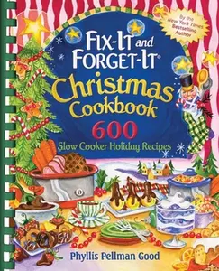 USED-Fix-It and Forget-It Christmas Cookbook: 600 Slow Cooker Holiday Recipes by Good, Phyllis (Plastic Comb)