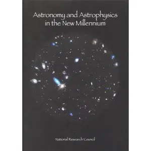 USED-Astronomy and Astrophysics in the New Millennium by National Research Council (Paperback)