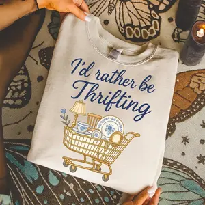 Id Rather Be Thrifting Shirt and Sweatshirt, Vintage Thrift Lover Graphic Tee, Cozy Cottagecore Aesthetic T Shirt