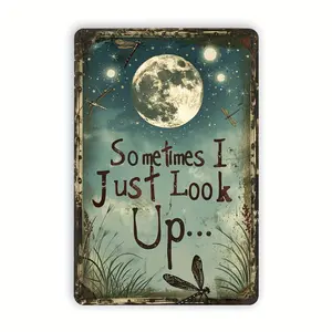 [Indoor/Outdoor Decor] 1pc Vintage Dragonfly & Moon Metal Tin Sign Wall Art "Sometimes I Just Look Up..." - 8"x12" Rustic Wrought Iron Weather