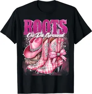 Boots on Da Ground T-Shirt – Pink Western Cowgirl Boots Graphic Tee – Cute Country Style, Rodeo Lover Gift, Southern Fashion Statement Shirt