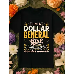 1 Pack Women'S Funny "Dollar General " Slogan T-Shirt - 100% Casual Short Sleeve Round Neck Tee with Dollar Store Humor, Y2K Graphic Print, Machine Washable All-Season Comfort Fit for Casual Attire & Christmas Gifts (Black with White & Golden Letter