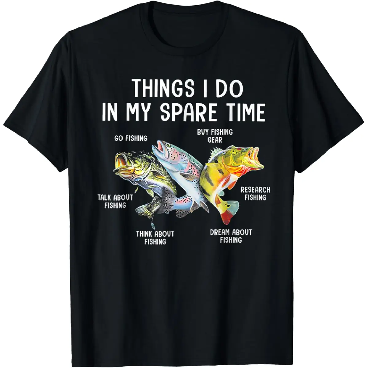 [100% Cotton] Things I Do In My Spare Time Funny Fishing T-Shirt