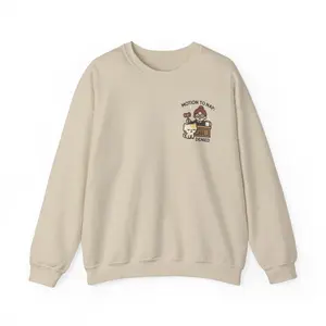 Rhody and Co - Motion to Nap: Denied Crewneck