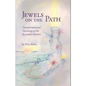 USED-Jewels on the Path: Transformational Teachings of the Ascended Masters by Eric Klein (Paperback)