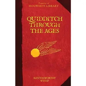 USED-Quidditch Through the Ages (Harry Potter) by Kennilworthy Whisp (Hardcover)