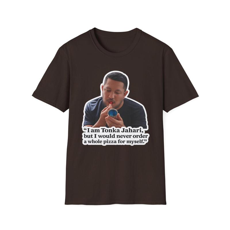 I am Tonka Jahari impractical jokers Funny Quote Character T-Shirt | Meme Graphic Tee ClearDayShopp