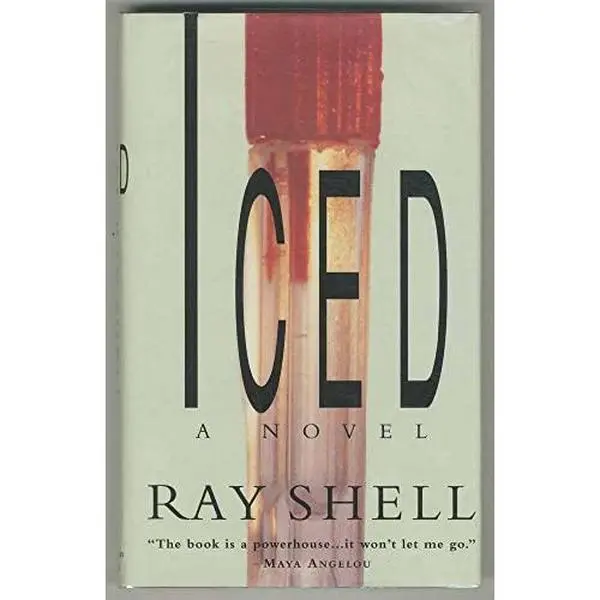 USED-Iced:: A Novel by A. Ray Shell (Hardcover)