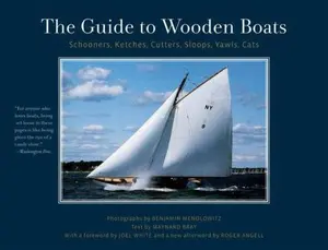 USED-The Guide to Wooden Boats: Schooners, Ketches, Cutters, Sloops, Yawls, Cats by Mendlowitz, Benjamin (Paperback)