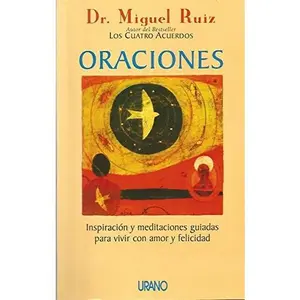 USED Book - Oraciones (Spanish Edition) by Miguel Ruiz (Paperback) - spanish