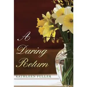 USED-A Daring Return by Kathleen Fuller (Hardcover)