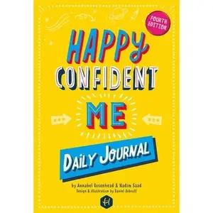Happy Confident Me: Daily Journal - Gratitude and Growth Mindset Journal That Boosts Children's Happiness, Self-Esteem, Positive Thinking, Mindfulness -- Nadim Saad, Paperback