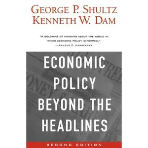 USED-Economic Policy Beyond the Headlines by Shultz, George P. (Paperback)