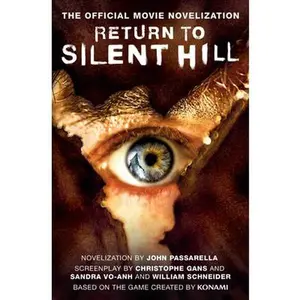 Return to Silent Hill: The Official Movie Novelization -- John Passarella, Paperback