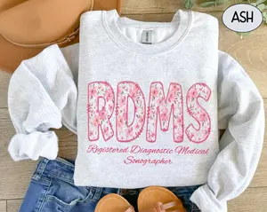 Floral RDMS Short Sleeve T-SHIRT Or Sweatshirt , Sonographer Ultrasound Tech Gift For Sonography Student Grad Radiology Tee RDMS Shirt Bottom Tops