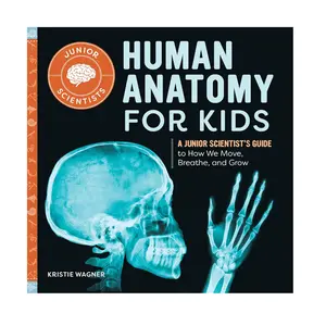 Human Anatomy for Kids – Junior Scientist Guide to the Human Body, Movement, Breathing, Growth & Fun Educational Science Learning for Children - Paperback