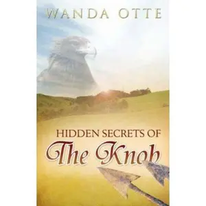 USED-Hidden Secrets of the Knob by Wanda Otte (Paperback)