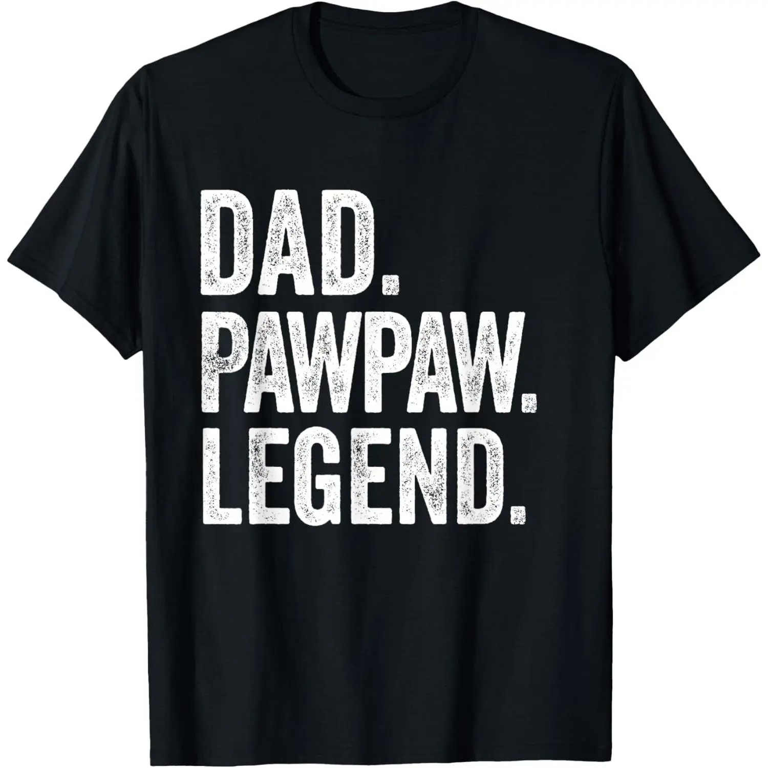 Dad Pawpaw Legend - Vintage Distressed Bold Pawpaw Graphic T-Shirt Pure Cotton Graphic Tees Menswear Top: Gifts for Men & Women
