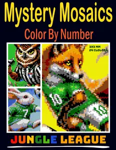 Mystery Mosaics Color By Number Jungle League: Squares + Hexagons + Circles Pixel Art Coloring Book for Adults and Kids, Relax and Unwind with Stunning Visuals for Stress Relief