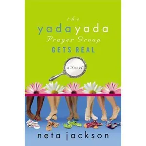 USED-The Yada Yada Prayer Group Gets Real by Neta Jackson (Paperback)