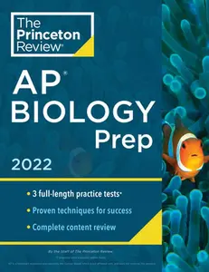 USED-Princeton Review AP Biology Prep, 2022: Practice Tests + Complete Content Review + Strategies & Techniques by The Princeton Review (Paperback)