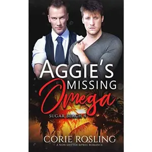 USED-Aggie's Missing Omega: A Non-Shifter Mpreg Romance (Sugar Beach) by Corie Rosling (Paperback)