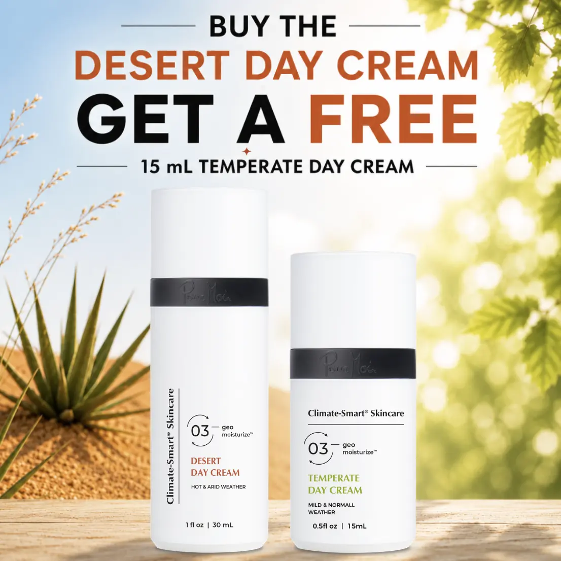 Dry Desert Duo | FREE Temperate Day Cream (15 mL) + Desert Day Cream (30 mL)