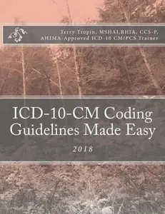 USED-ICD-10-CM Coding Guidelines Made Easy: 2018 by Tropin, Terry (Paperback)