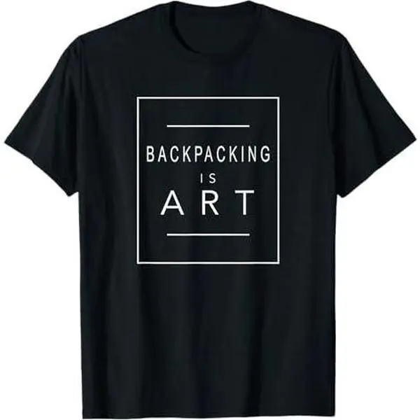 Backpacking - Is Art - Backpack - Aesthetic Hobby T-Shirt