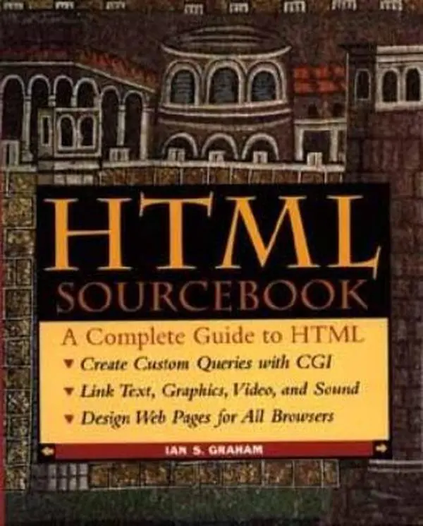 USED-The HTML Sourcebook (Sourcebooks) by Ian S. Graham (Paperback)