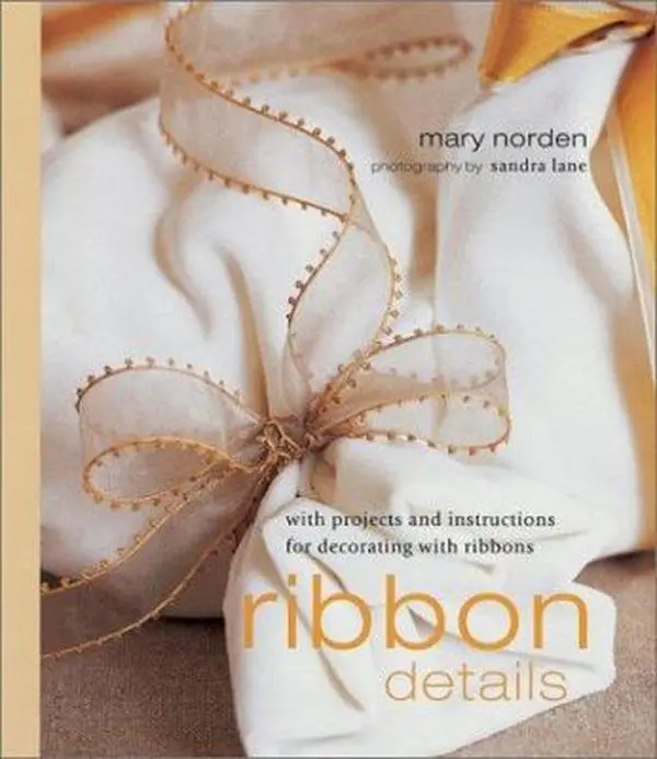 USED Book - Ribbon Details: With Projects and Instructions for Decorating With Ribbons by Mary Norden (Hardcover) - english