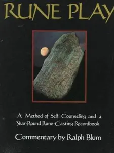 USED-Rune Play: A Seasonal Record Book With Twelve New Techniques for Rune Casting by Ralph Blum (Paperback)