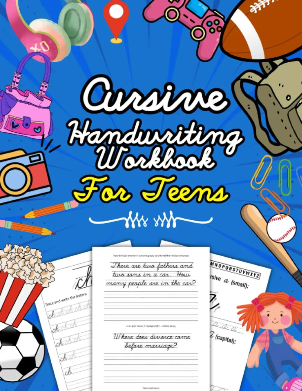 Cursive Handwriting Workbook for Teens: Learn Cursive Writing & Practice Penmanship Book for Young Adults & Teenagers - Beginners, Alphabet, Sentences, Riddles, Practice Pages