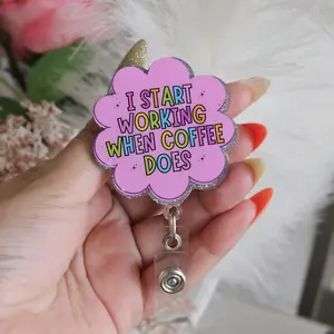 start working when coffee does badge reel