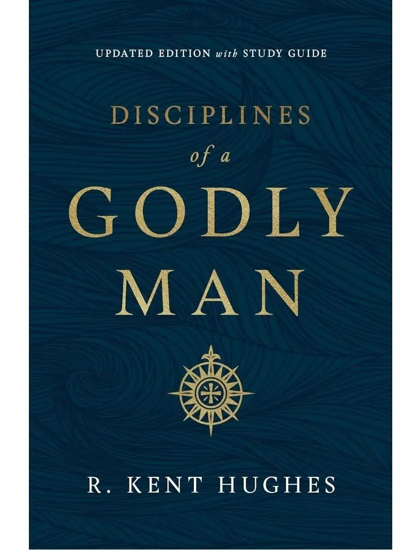 Disciplines of a Godly Man (Updated Edition)
