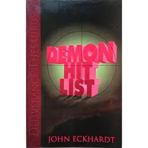 USED-Demon Hit List by John Eckhardt (Paperback)