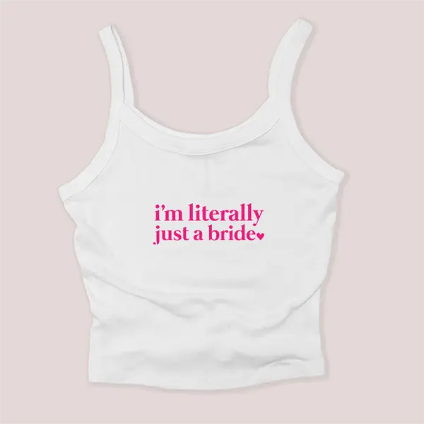 Literally Just a Bride - Micro Rib Tanktop