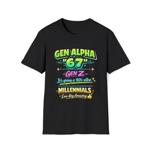 Gen Alpha "67" Retro Typography T-Shirt | Gen Z 90s Vibe, Millennials Low Key Amazing