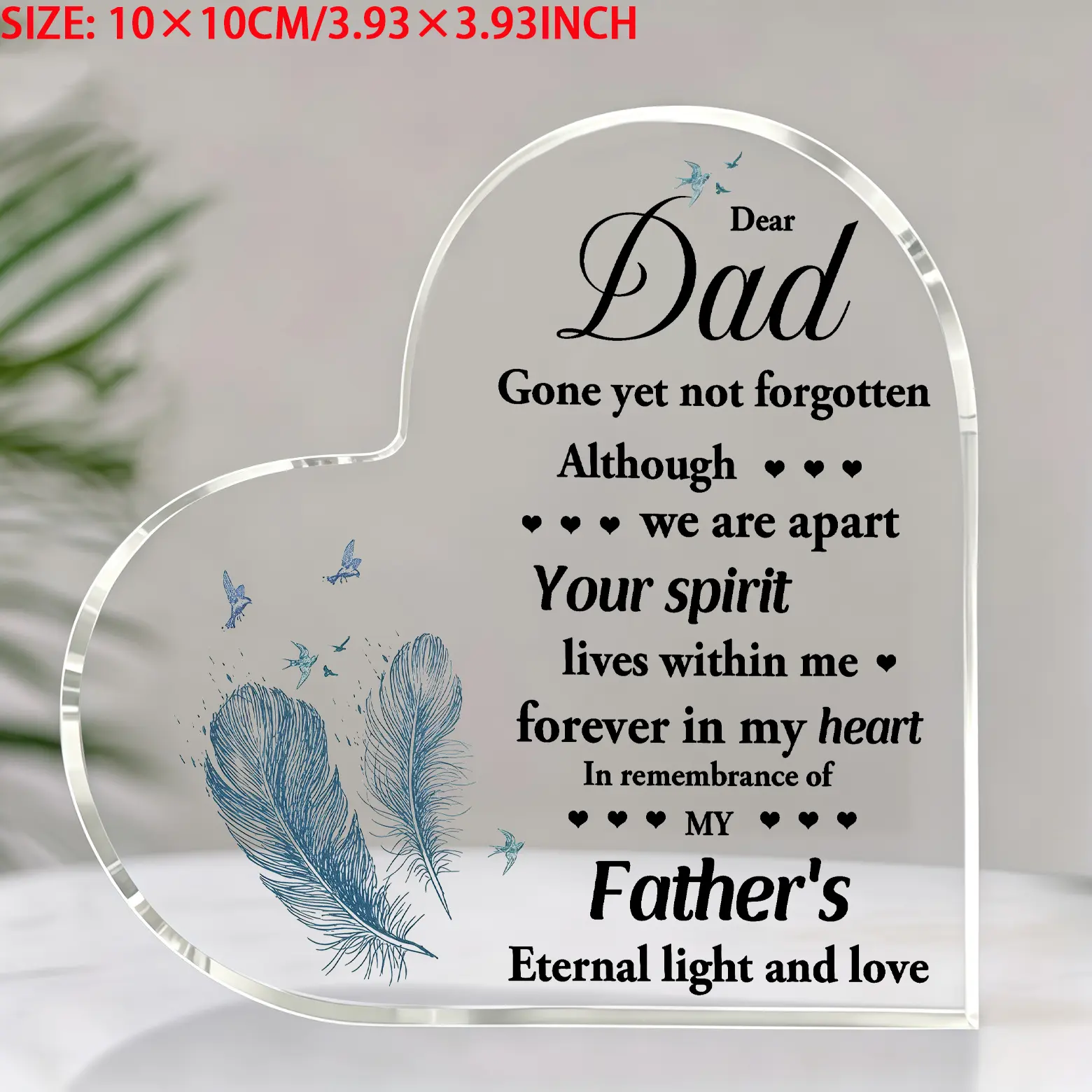 Heart Shaped Acrylic Dad Memorial Plaque Feather Engraved Sympathy Keepsake Freestanding Gone Yet Not Forgotten Tabletop Ornament Bereavement Funeral Gift Home Decor Desk Sign