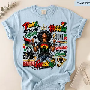 Comfort Colors Juneteenth Since 1865 Breaking Every Chain Black Women Afro Shirt, Funny Afro Queen Juneteenth African American Black History Graphic Tee