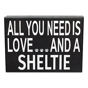 JennyGems Sheltie Gifts, All You Need Is Love and a Sheltie Wooden Sign, Sheltie Dog Mom, Shelf Decor and Wall Hanging, Made in USA