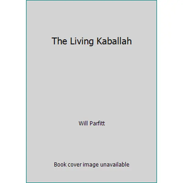 USED-The Living Kaballah by Will Parfitt (Paperback)