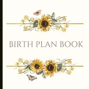USED-Birth Plan Book: Beautiful Birth Plan with check lists and plenty of prompts to help create a comprehensive and customised birth plan for you. by MaxineDesigns (Paperback)