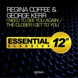 Coffee,Regina / Kerr,George - I Need to See You Again / the Closer I Get to You  [COMPACT DISC - CD] Extended Play
