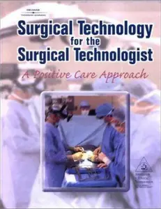 USED-Surgical Technology for the Surgical Technologist:: A Positive Care Approach by Association of Surgical Technologists (Hardcover)