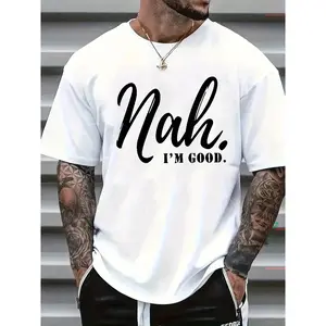 Men'S Funny Nah. I'm Good Slogan T-Shirt - Casual Short Sleeve Round Neck Summer Tee with Lettering, Lightweight Breathable Fabric for Casual Attire & Statement Outfits - Humorous Graphic Top for Men