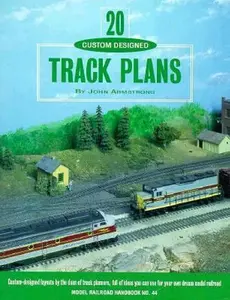 USED-Twenty Custom Designed Track Plans (Model Railroad Handbook, 44) by John H. Armstrong (Paperback)