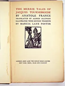USED-THE MERRIE TALES OF JACQUES TOURNEBROCHE and Child Life in Town and Country by Anatole France (Hardcover)